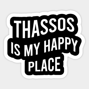 Thassos is my happy place Sticker